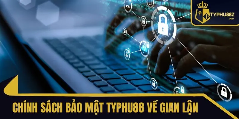 chính sách bảo mật typhu88