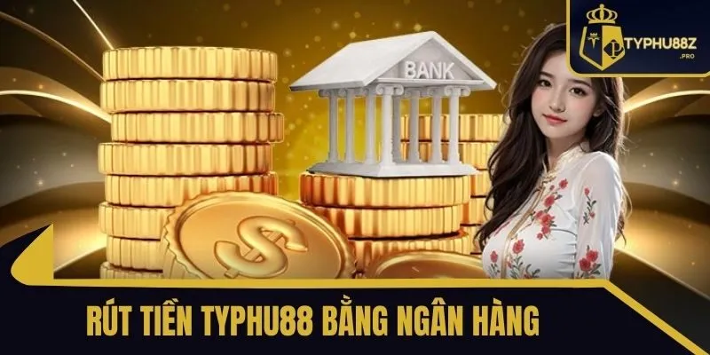 rút tiền typhu88