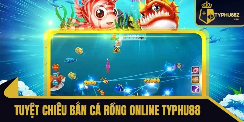 bắn cá rồng online typhu88